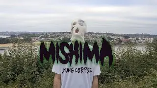 YUNG CORPSE - MISHIMA (V&Iacute;DEO OFICIAL)