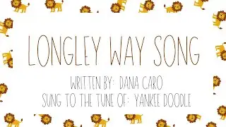 Longley Way Song