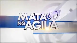 WATCH: Mata ng Agila - July 16, 2021