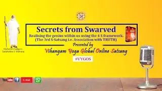 Realising the genius within us, The 4 S framework - 3rd-S Satsang i.e. Association with TRUTH