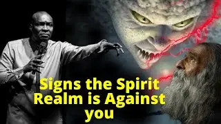 Signs the SPIRIT REALM is AGAINST you | APOSTLE JOSHUA SELMAN