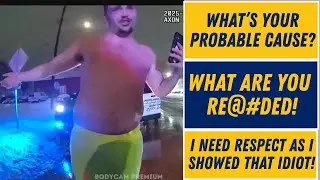 Drunk, Belligerent Male Karen Arrested on Police Bodycam