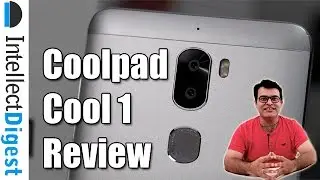 Coolpad Cool 1 Review- Is It Worth Buying? | Intellect Digest