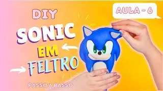 Sonic em feltro passo a passo - aula 6 - Finalização do boneco Sonic + colagem das mãos