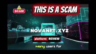 Обзор NovaNFT.xyz | Является ли NovaNFT легитимным сервисом? Риски и осведомленность пользователе...