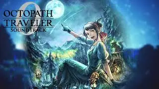 Wishvale - Octopath Traveler 0 Soundtrack