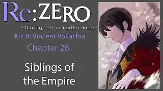 Re: Zero Web Novel Audiobook | Arc 8, Chapter 28 - 