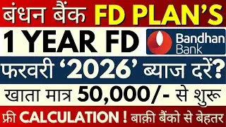 Bandhan Bank FD Interest Rates 2026 | 1 Year FD Returns Interest Rates Fixed Deposit
