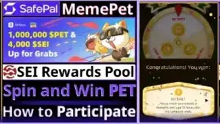 SafePal MemePet Quest || 4000 SEI Rewards Pool || Spin and Win PET || Free Crypto  November 25, 2024