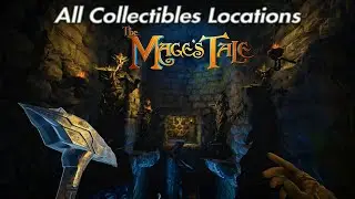 The Mage's Tale: All Collectible Locations PSVR
