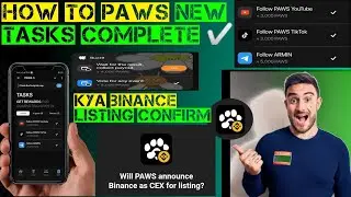 HOW TO PAWS NEW TASKS complete || Kya Binance Listing Confirm || New tasks Kise complete 💯