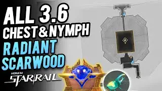 Radiant Scarwood Grove of Epiphany Chest, Spirithief, Nymph Location | Honkai Star Rail 3.6
