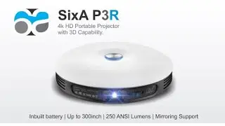 SixA P3R - 4k HD Portable Projector with 3D Capability | Indiegogo