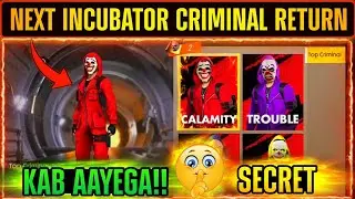 Criminal bundle return confirm date 🤫| Criminal incubator return date | Criminal bundle return 2022