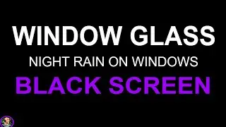 Soothing Relaxation, Rain Sounds For Sleeping, Heavy Rain On Windows, Rain On Windows For Sleeping
