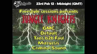 Default - Freestyle Sessions Present's Jungle Knights #7 (23rd February 2013)