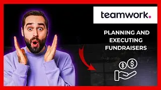 How To Use TEAMWORK.COM For Planning And Executing Fundraisers (Complete 2025 Guide)