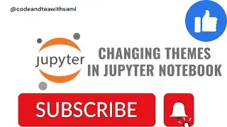 How to change theme in jupyter notebook || Dark Mode Jupyter Notebook || Jupyter Notebook Tutorial