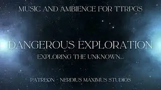 Dangerous Exploration - 30 minutes - Cinematic TTRPG Music - D&D TTRPG Ambience