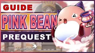 Pink Bean Prequest  (GMS Maplestory Bera)