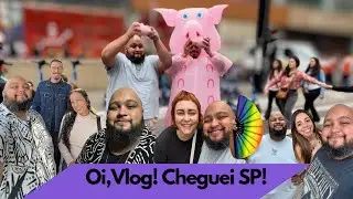 Oi, Vlog! São Paulo com família e amigos. 🌈✨💖