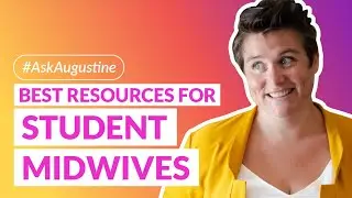 Best Resources for Student Midwives