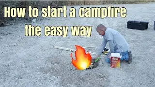 How to start a camp fire the easy way