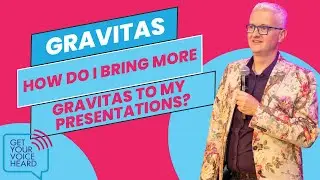 How do I bring more gravitas to my presentations