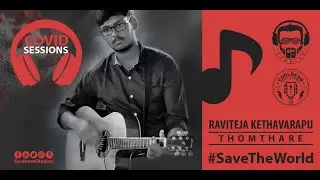 #8 :: Thomthare - Raviteja Kethavarapu (cover of Hemachandra Band) | Andhra Pradesh, India