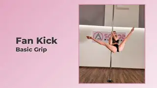 How to do Fan Kick - Beginner Pole Dance Trick Tutorial