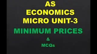 UNIT 3 GOVT MICRO ECONOMIC INTERVENTION [PART 6 of 9]