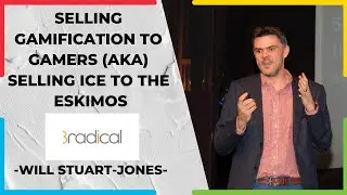 Selling Gamification to Gamers (aka) Selling Ice to the Eskimos | Will Stuart-Jones