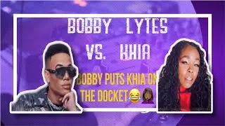 Bobby Lytes Vs. Khia | Bobby Lytes puts Khia on the Docket😂👀