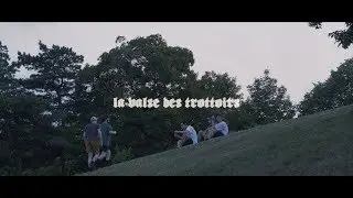 Choses Sauvages - La valse des trottoirs (officiel)