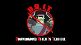 Bender's Anti-Piracy Warning - D.O.I.T. - Downloading Often Is Terrible - 1080p