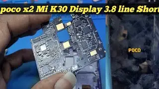 POCO x2 Mi K30 Display Light Problem || Coil Over Heat 3.8 Line Short....