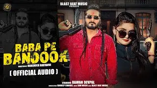 Baba Pe Bandook || Sandeep Chandel || Kashish Yadav || Rawan Devpal || New Haryanvi Song 2024