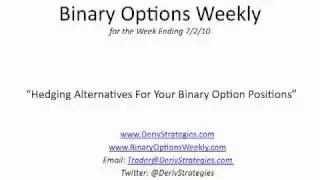 Binary Options Weekly: Hedging Alternatives For Your Binary Option Positions