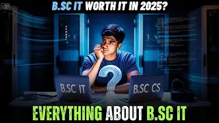 BSc IT vs BSc CS Which is BEST for Your Future? | B.Sc IT Full Course Details 2025!