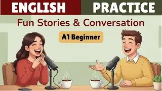 English for Daily Life Conversation | Improve Your Listening | B1 English Practice | English Podcast