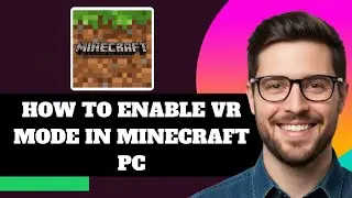 NEW! How to Enable VR Mode in Minecraft PC in 2025!