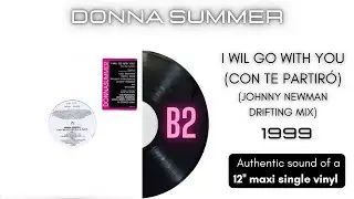 Donna Summer - I Will Go With You (Con Te Partir&oacute;) (Johnny Newman Drifting Mix) [12'' maxi single]
