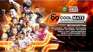 🔴 TRỰC TIẾP| Ki&ecirc;n Magic vs Văn Huynh| V&ograve;ng Loại | 99 CoolMate Championship 2025
