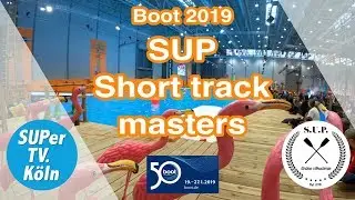 Boot D&uuml;sseldorf SUP short track masters 2019 finals semifinals live recording
