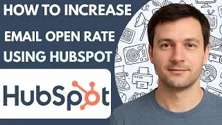 How to increase email open rate using HubSpot Full Guide 2026 Step by Step