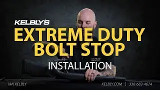 Kelbly's Extreme Duty Bolt Stop Installation Tutorial