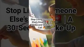 Stop Living Someone Else&rsquo;s Dream 🚨 | A 30-Second Wake-Up Call 🔥