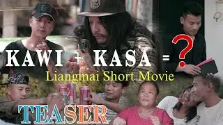 Trailer, KAWI+KASA=? (Liangmai short movie) @ShemDaimai