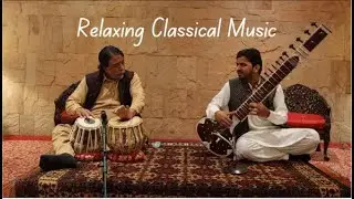 Relaxing Classical Music, Relax with Soothing Tubla & Sitaar Music, Classical Music entertainment.