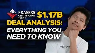 Frasers Centrepoint Trust&rsquo;s $1.17B Deal: Should You Take Part?